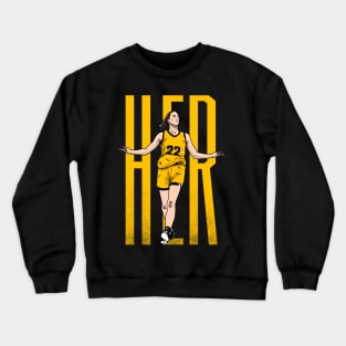 She is Her Crewneck Sweatshirt